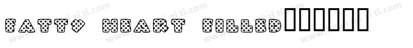 Fatty Heart Filled字体转换
